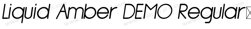 Liquid Amber DEMO Regular字体转换